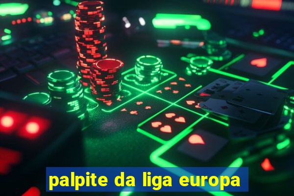 palpite da liga europa